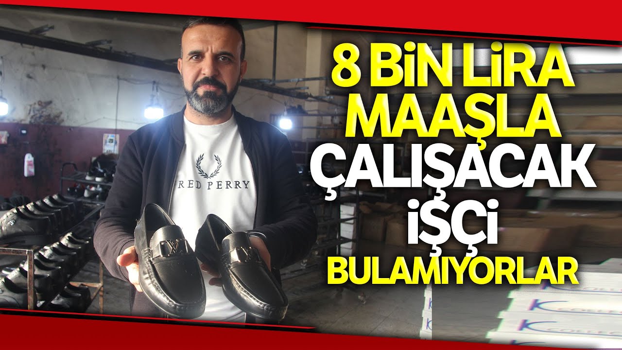 Ayakkabı Üreticisi 8 Bin Lira Maaşla Çalışacak Eleman Bulamıyorlar