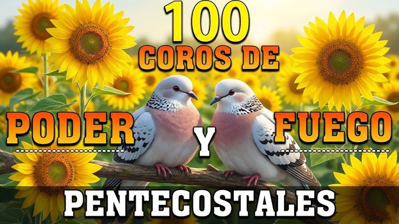 100 Coros Pentecostales Eternos  Himnos Que Marcaron Generaciones