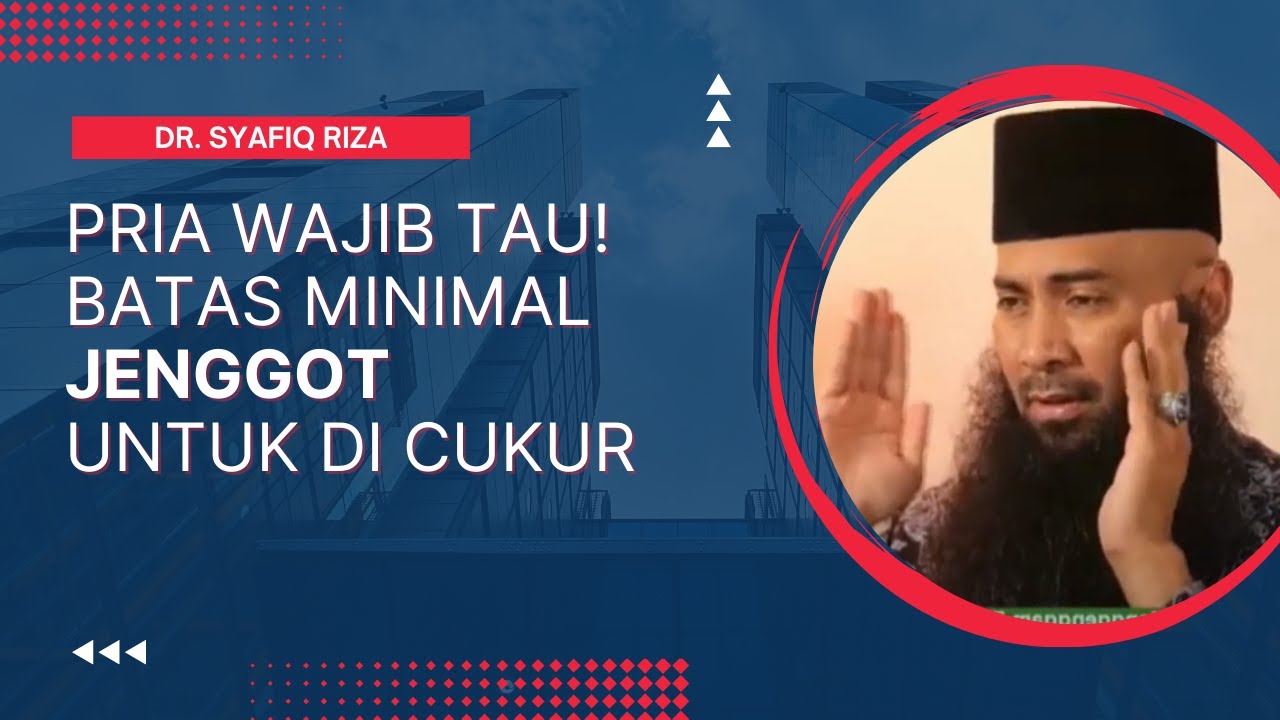 PRIA WAJIB TAU! Batas Jenggot yang Boleh Di Cukur - Dr. Syafiq Riza Basalamah, Lc, MA