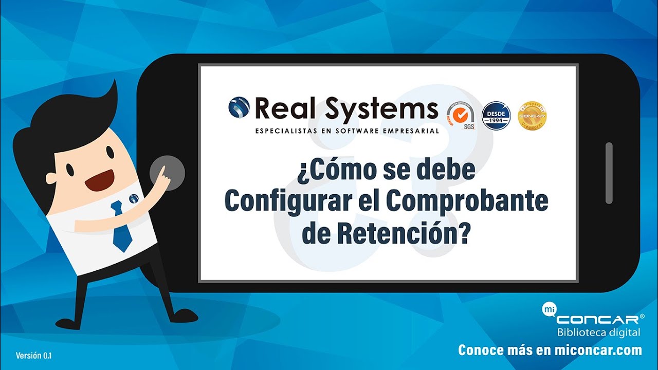 CONCAR CB - ¿Cómo se debe configurar el comprobante de retención? Preguntas Frecuentes