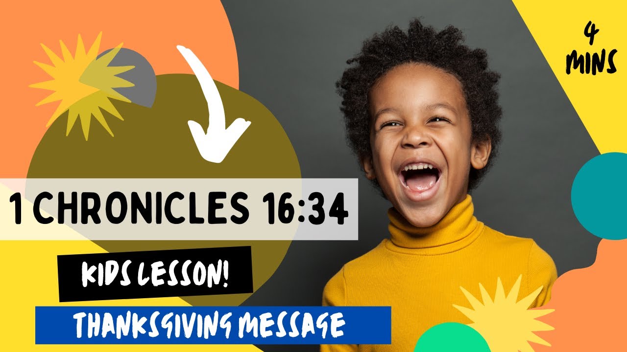 Kids Bible Devotional - Give thanks! | Thanksgiving | 1 Chronicles 16:34