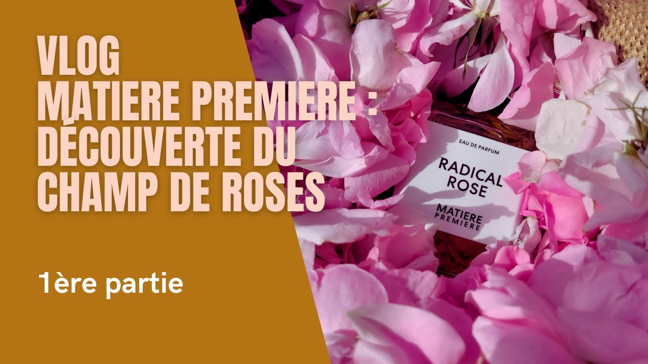 Vlog Mati&egrave;re Premi&egrave;re 1/2 : Rencontre avec Aur&eacute;lien Guichard, cueillette des roses, Demi Rawling...