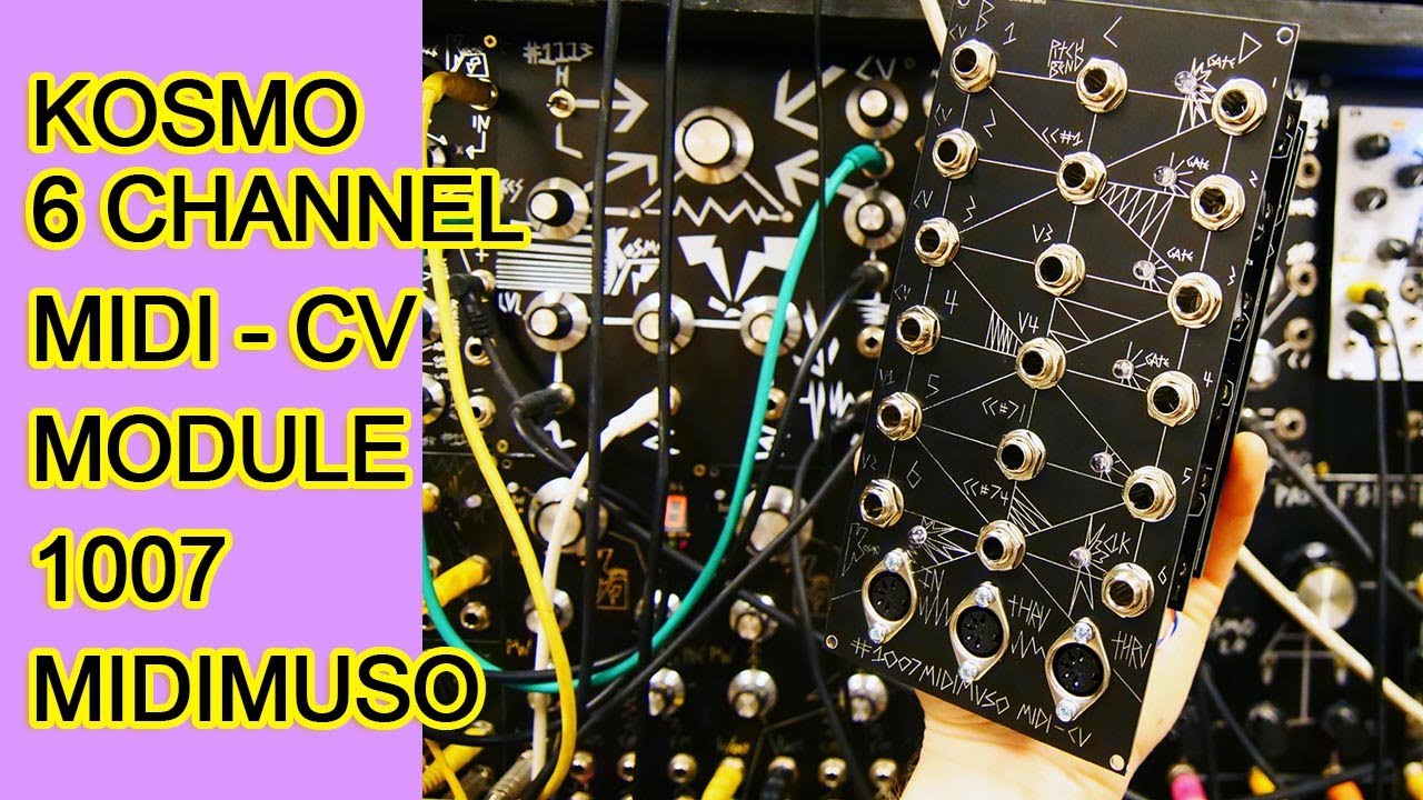 Building the 1007 MIDI - CV MIDIMUSO OPTIMIZED FOR KOSMO FORMAT