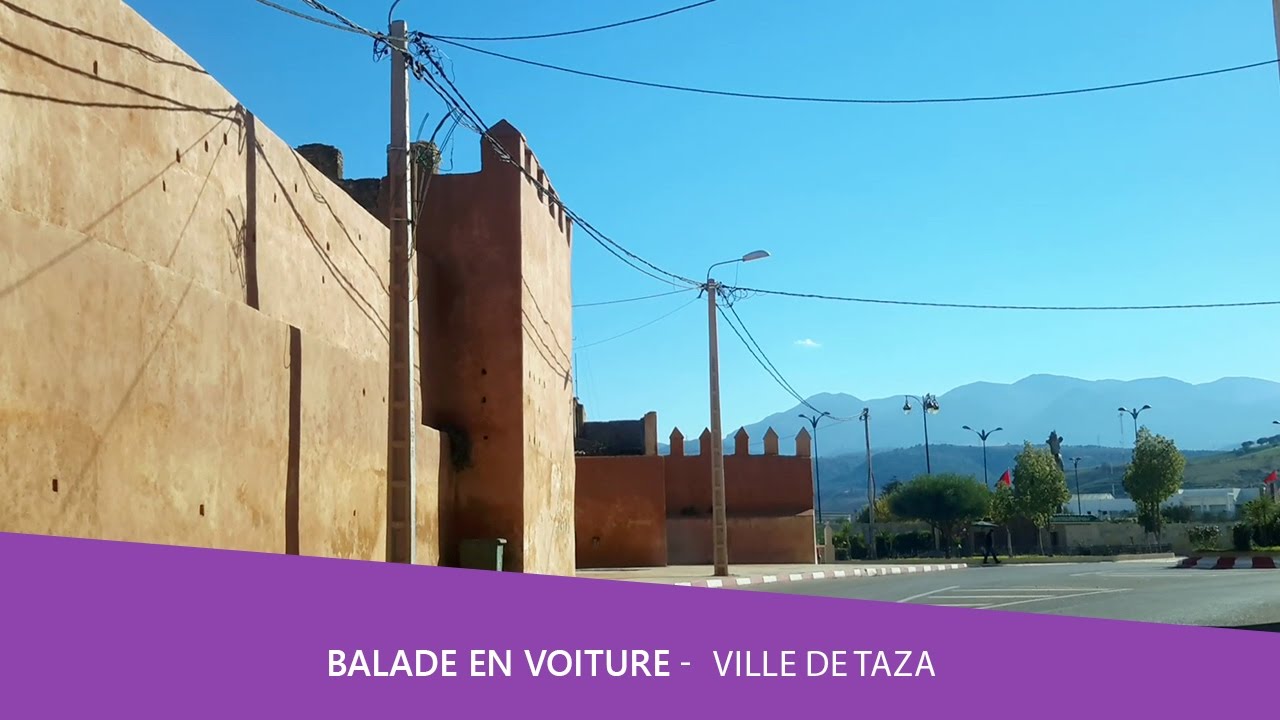 Balade voiture 🚘 Ville de Taza Maroc