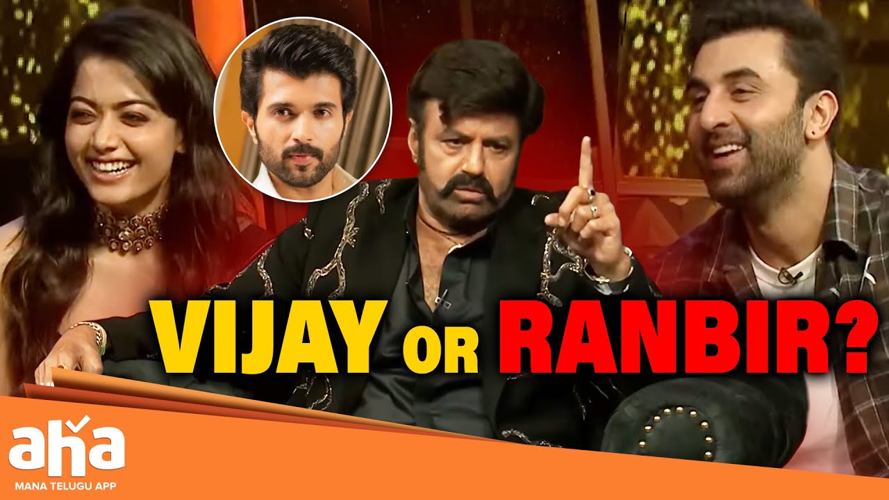 Rashmika: Vijay Deverakonda Or Ranbir Kapoor? | Unstoppable With NBK | Sandeep Reddy Vanga | Aha