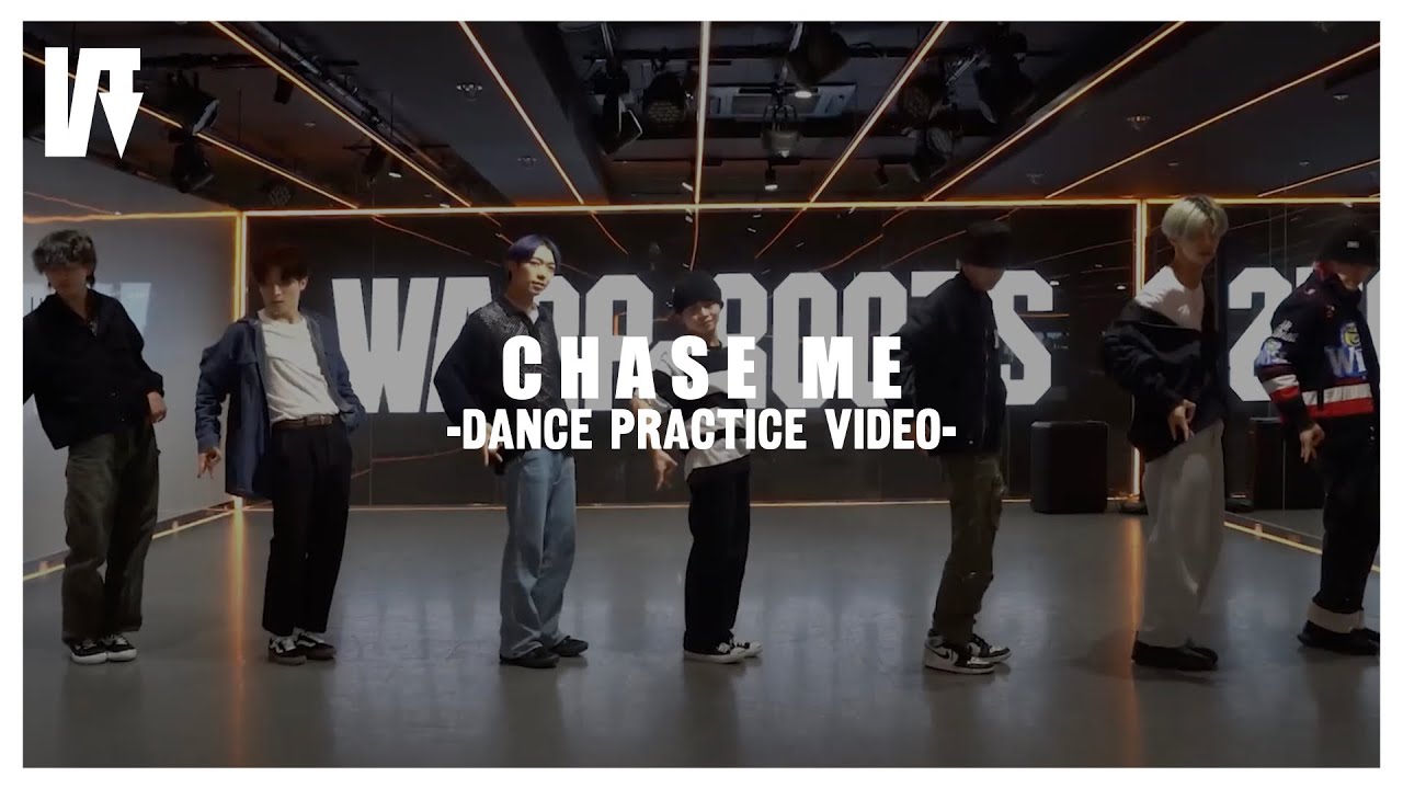 【Dance Practice Video】CHASE ME｜ WARPs ROOTS