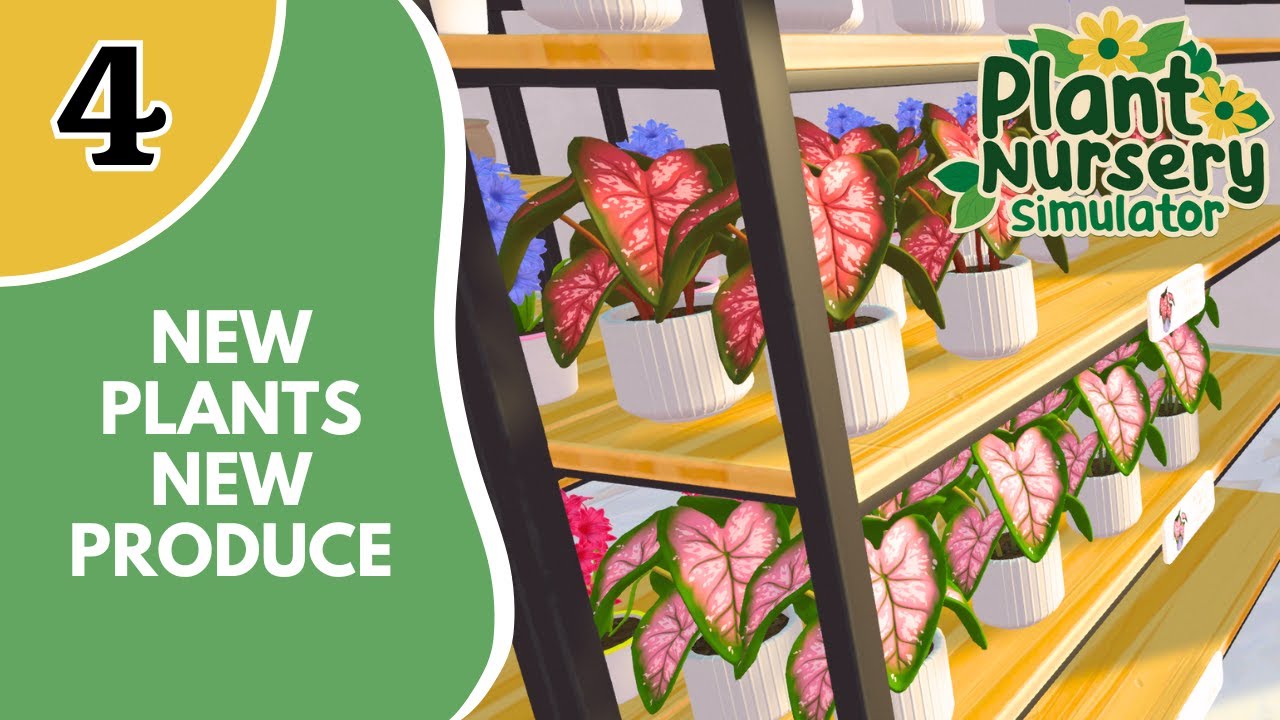Plant Nursery Simulator | All The Plants In This Game Are Beautiful! | Part 4
