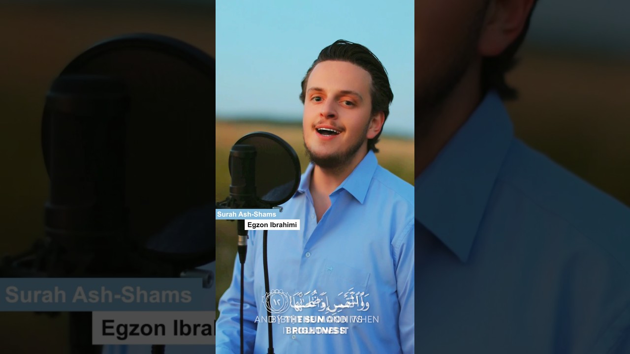 Best Quran Recitation of Surah Shams - Egzon Ibrahimi #quran