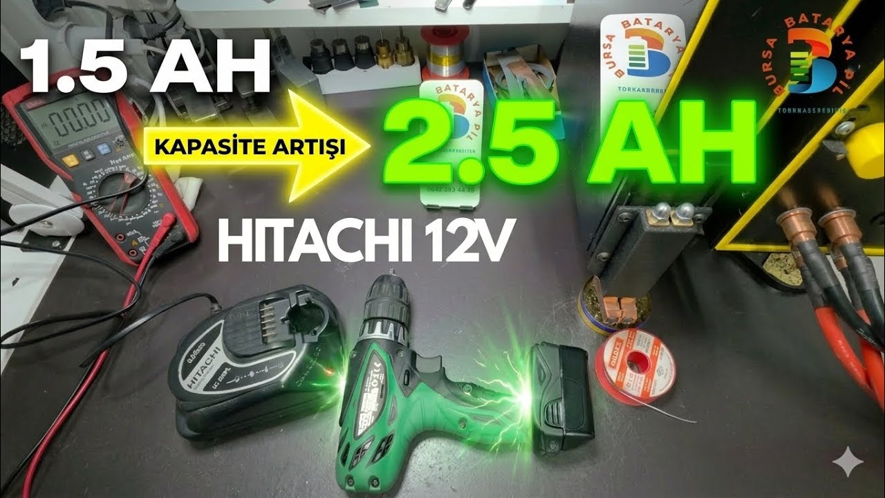 Hitachi 12V Matkap Batarya Yenileme | 1.5 Ah ➜ 2.5 Ah Kapasite Artışı