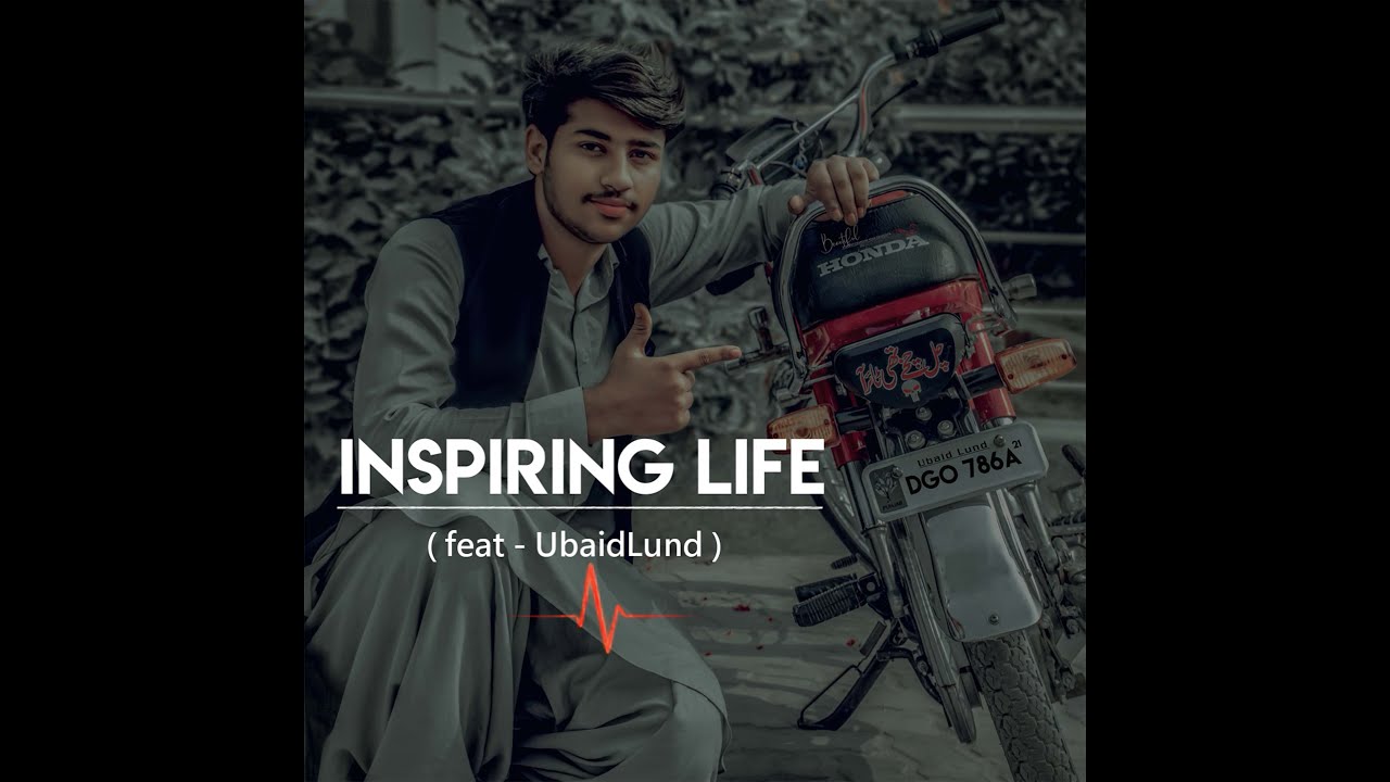 Inspiring Life (feat - UbaidLund)