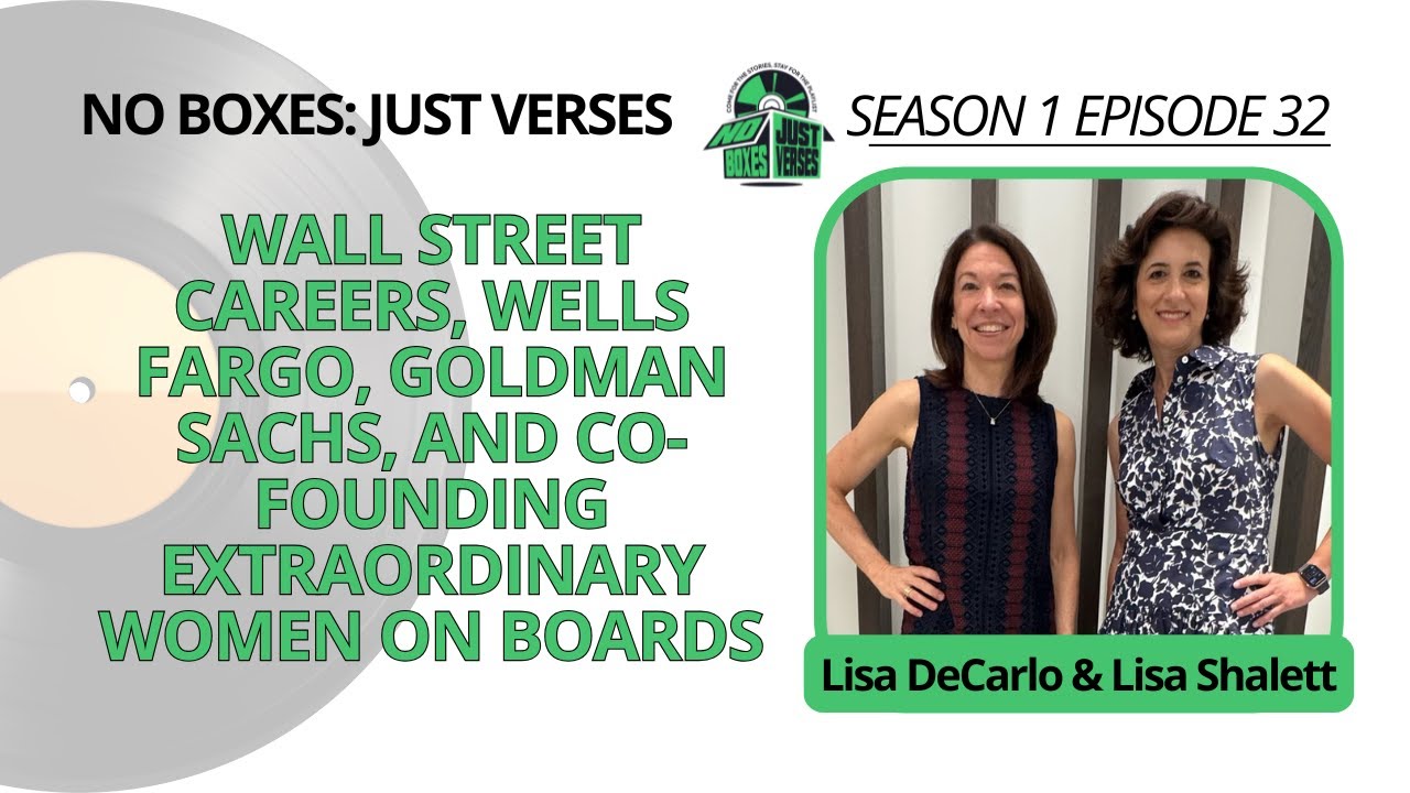 Lisa DeCarlo & Lisa Shalett on Finding Purpose and Co-Founding Extraordinary Women on Boards