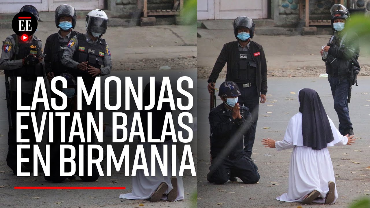 “Dispárenme en su lugar”: la súplica de una monja en Birmania que protege a los manifestantes