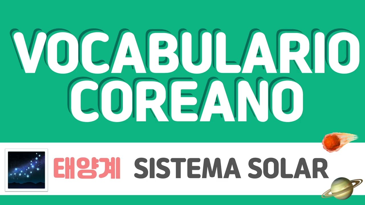 🌌🪐태양계 / SISTEMA SOLAR | VOCABULARIO COREANO