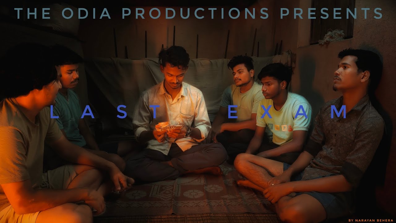 LAST EXAM - A Short Film l The ODIA Productions l By Narayan Behera