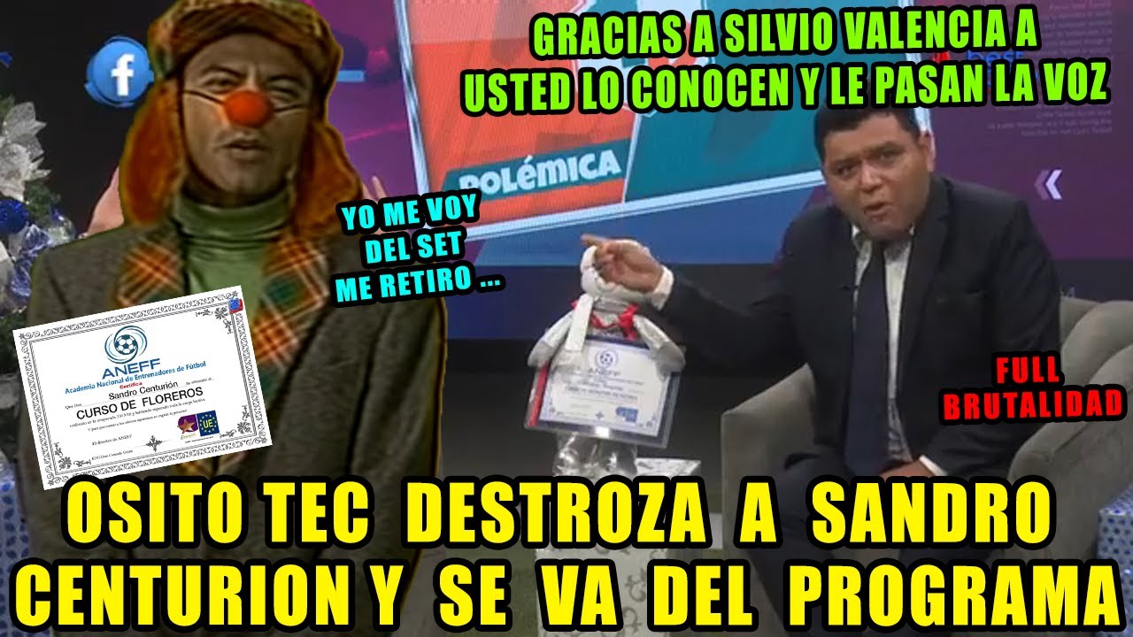 OSITO TEC DESTROZA A SANDRO CENTURION : GRACIAS A SILVIO VALENCIA LO CONOCEN Y LE PASAN LA VOZ