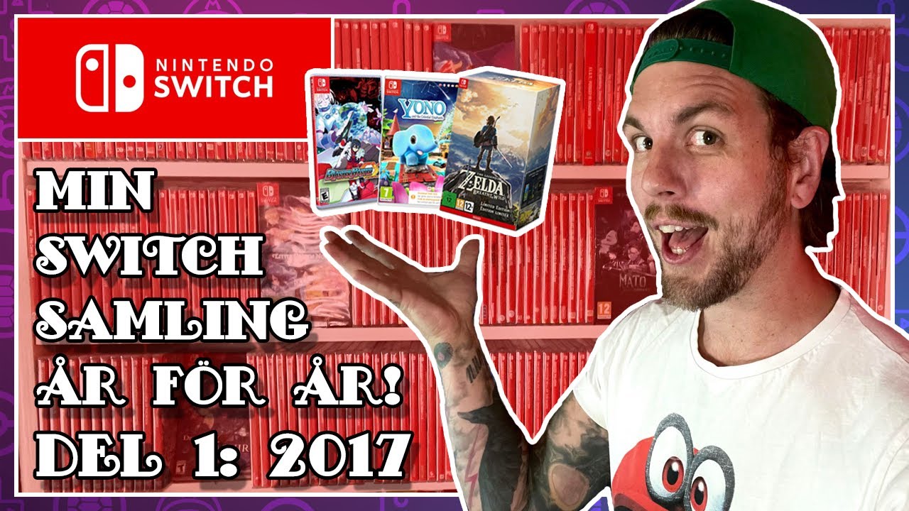 Speldags - Min Nintendo Switch Samling - Del 1: 2017