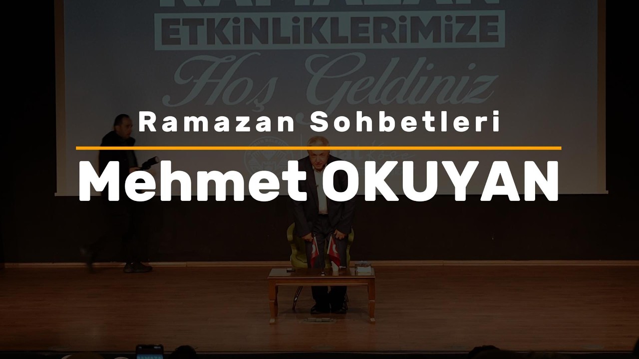 Ramazan Sohbetleri - Mehmet OKUYAN - e-Giresun