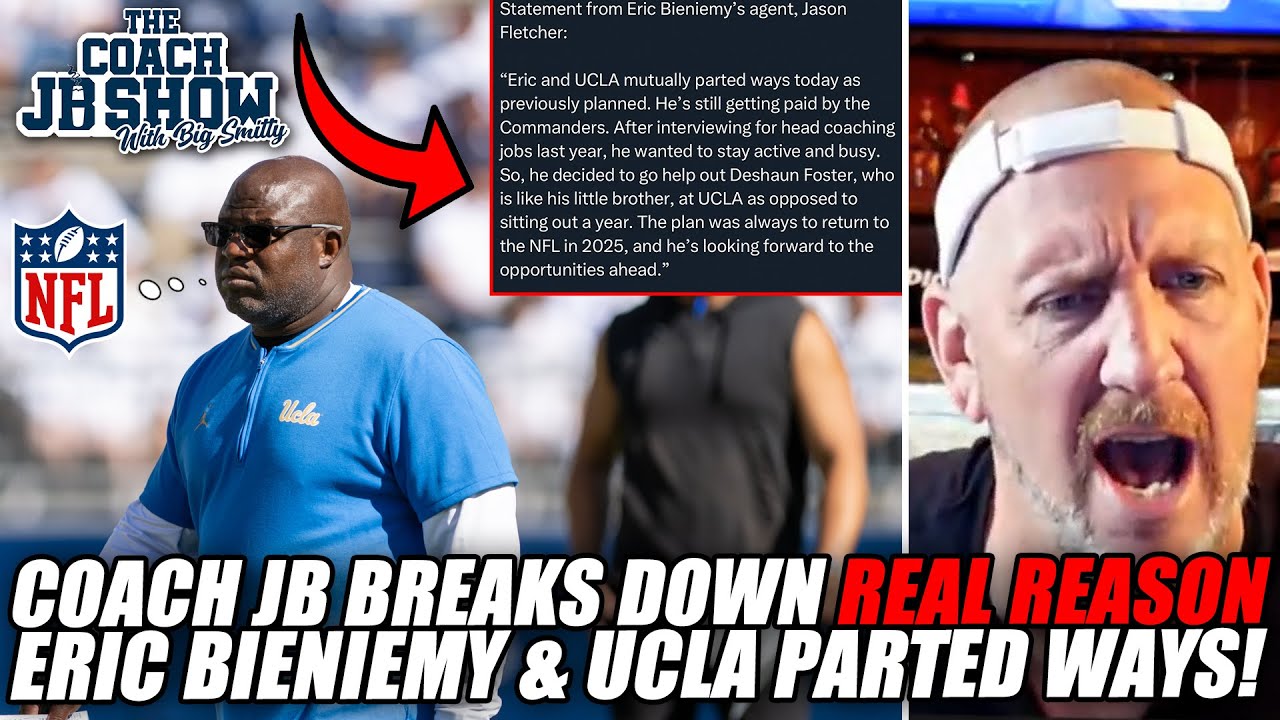 Coach JB Breaks Down REAL REASON Eric Bieniemy & UCLA Parted Ways!