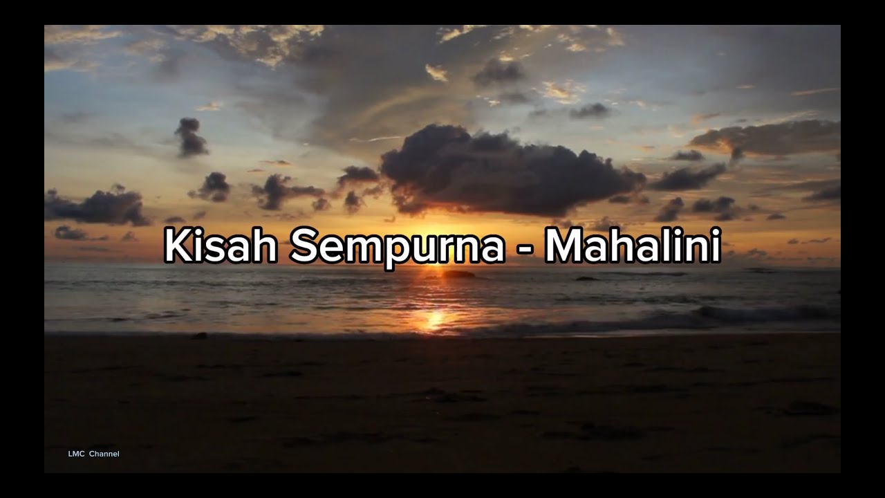 Mahalini - Kisah Sempurna (Video Lirik Lagu)