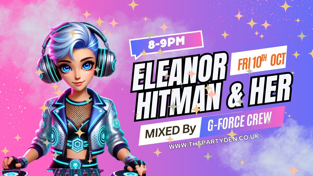 Eleanor &ndash; The Hitman & Her | Live on The Party Den (10th Oct 2025)