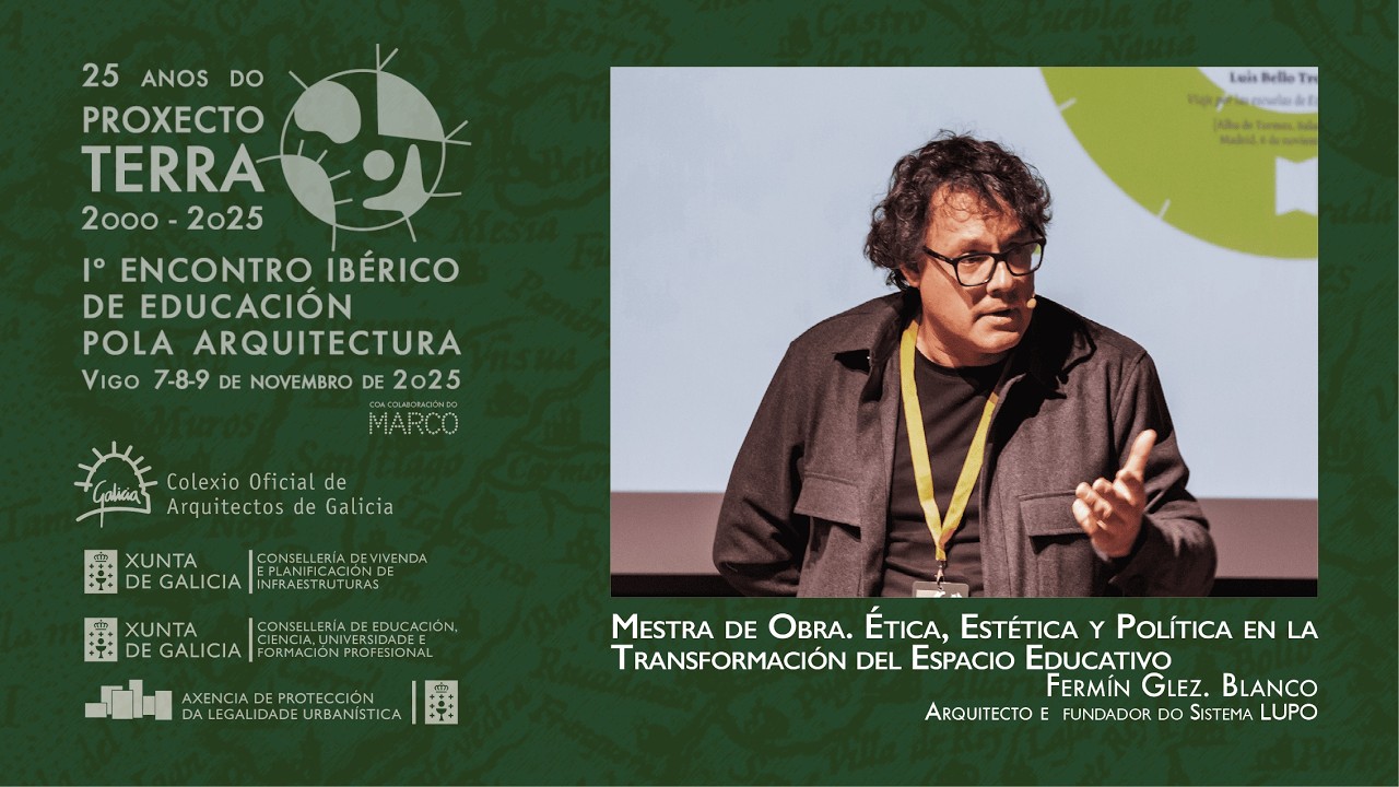 PT 25 Anos_23 Mestra de Obra. Ética, estética y política en la transformación del espacio educativo