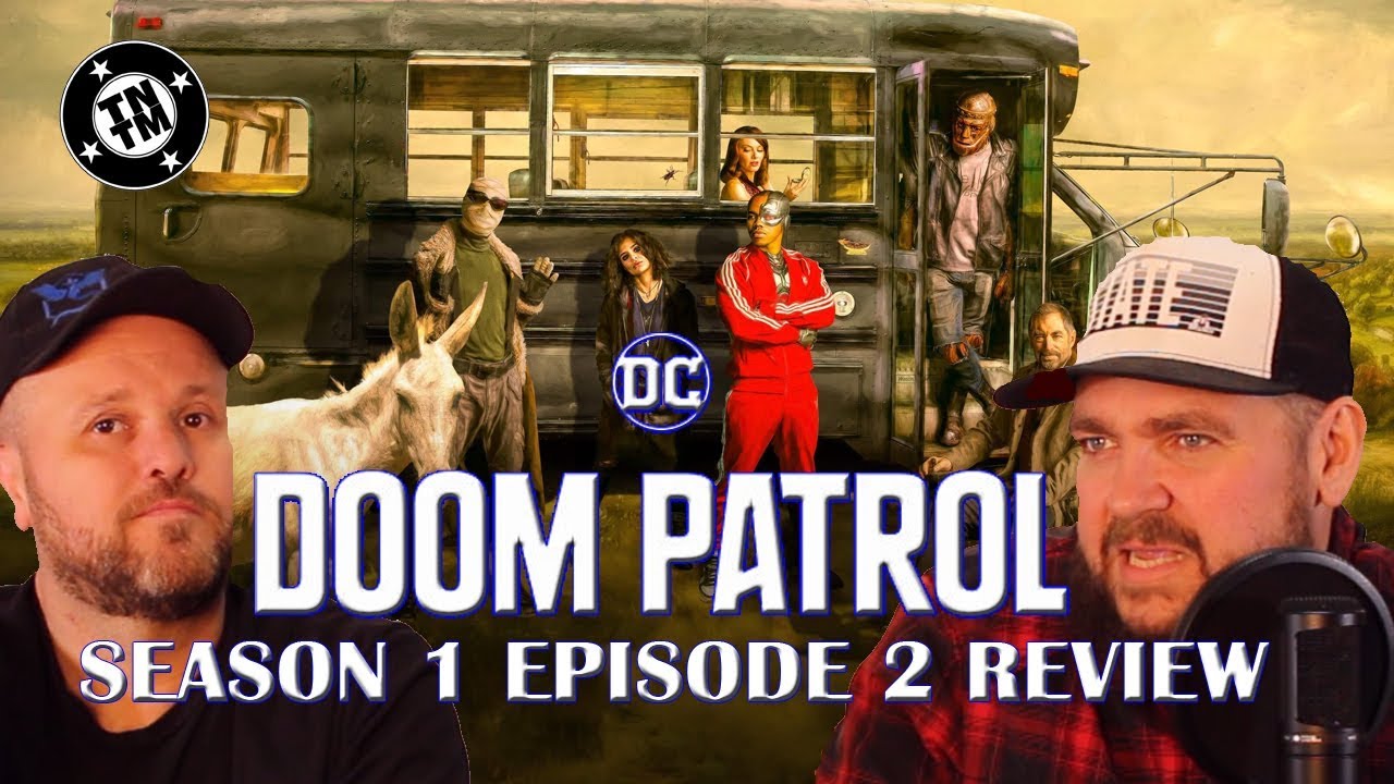 Doom Patrol episode 2 on DC Universe kinda spoiler free review