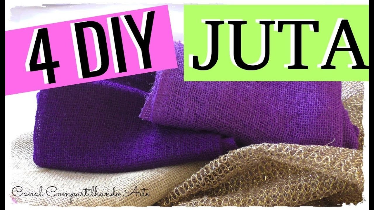 4 IDEIAS CRIATIVAS COM JUTA  DIY Artesanato e Decoração |  Compartilhando Arte