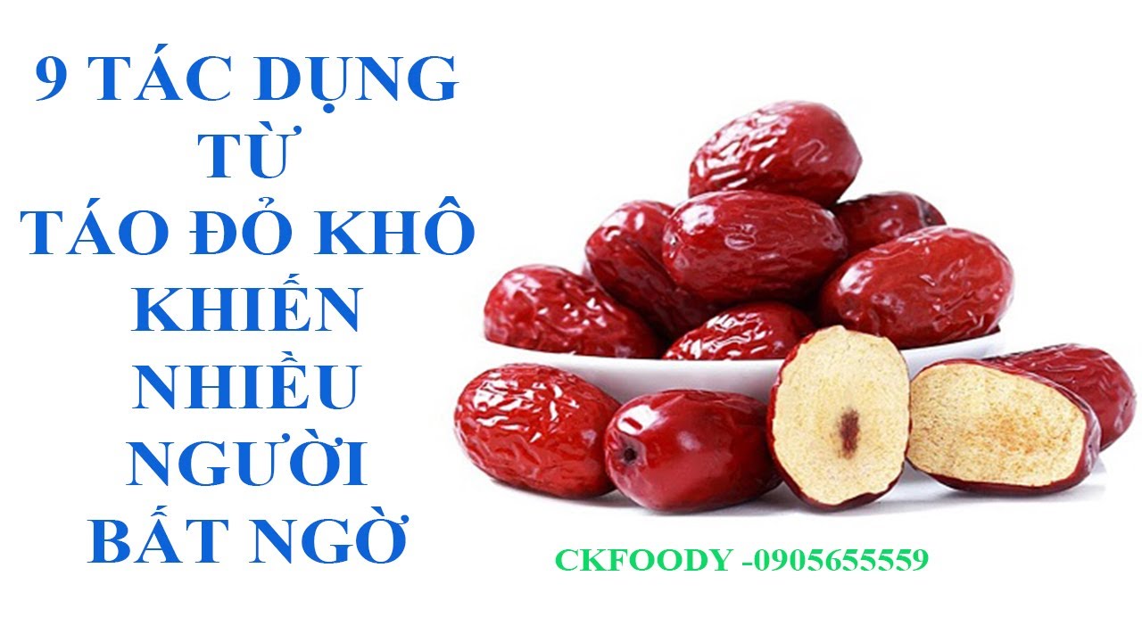 9 Tác Dụng Từ Táo Đỏ Khô Với Sức Khỏe Khiến Nhiều Người Bất Ngờ.(Ckfoody)