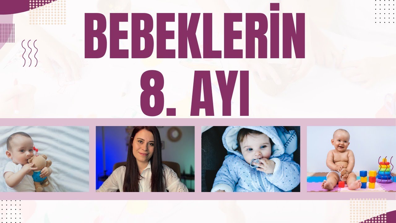 Yenidoğan 8.Ay | 8 Aylık Bebek Gelişimi