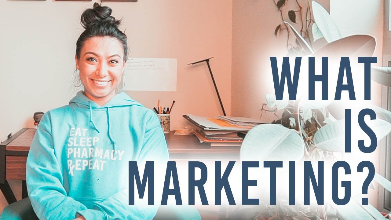 What is Marketing? | A PharmD in the Pharmaceutical Industry