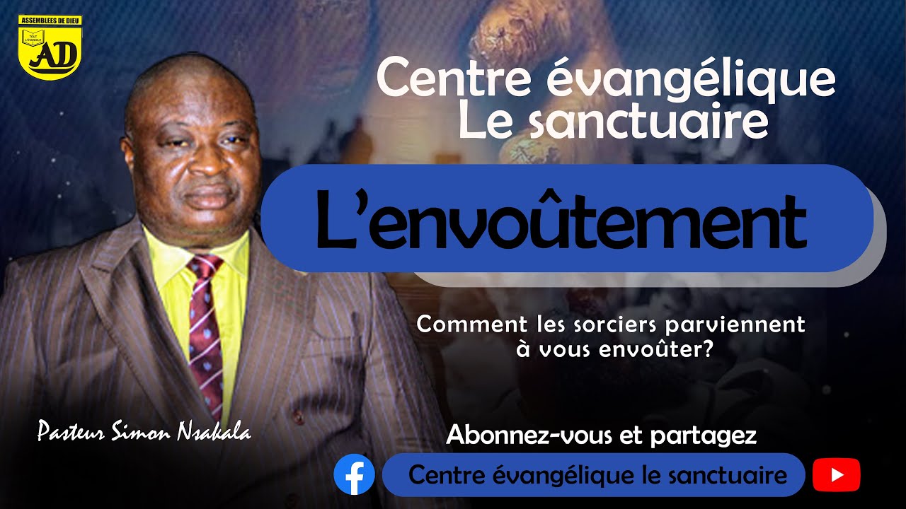 Les envoûtements des sorciers - Révérend Simon Nsakala