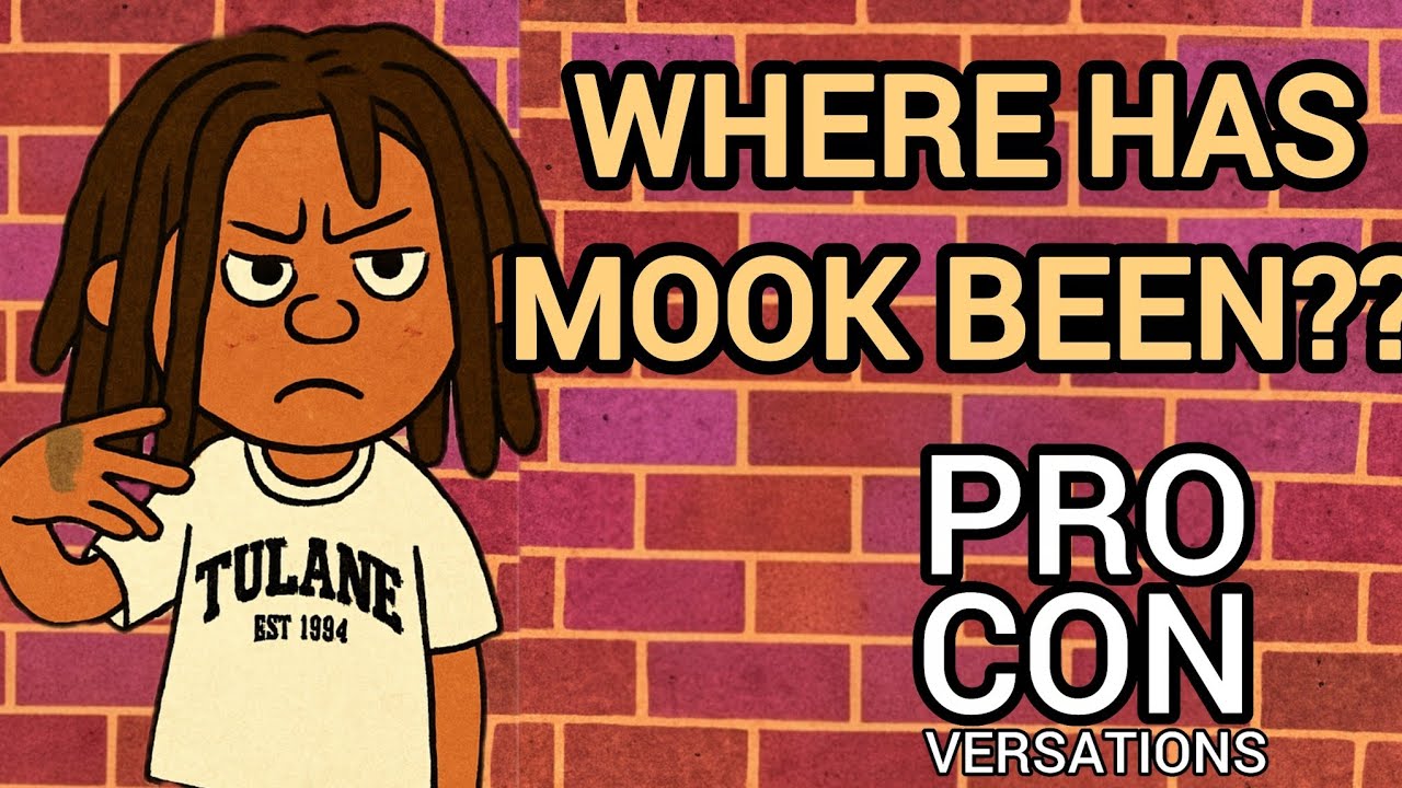 WHERE HAS MOOK BEEN??
