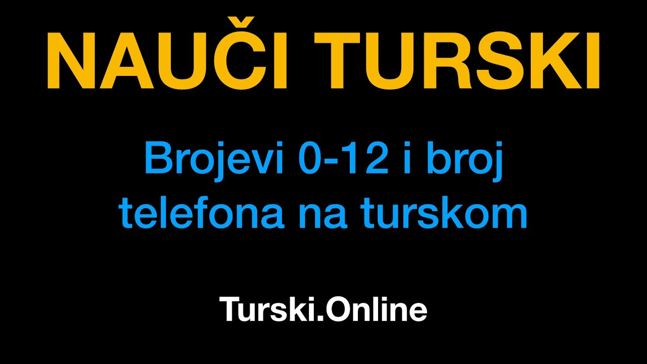 Turski jezik 9 : Brojevi od 0 do 12 i broj telefona na turskom - Turski.Online