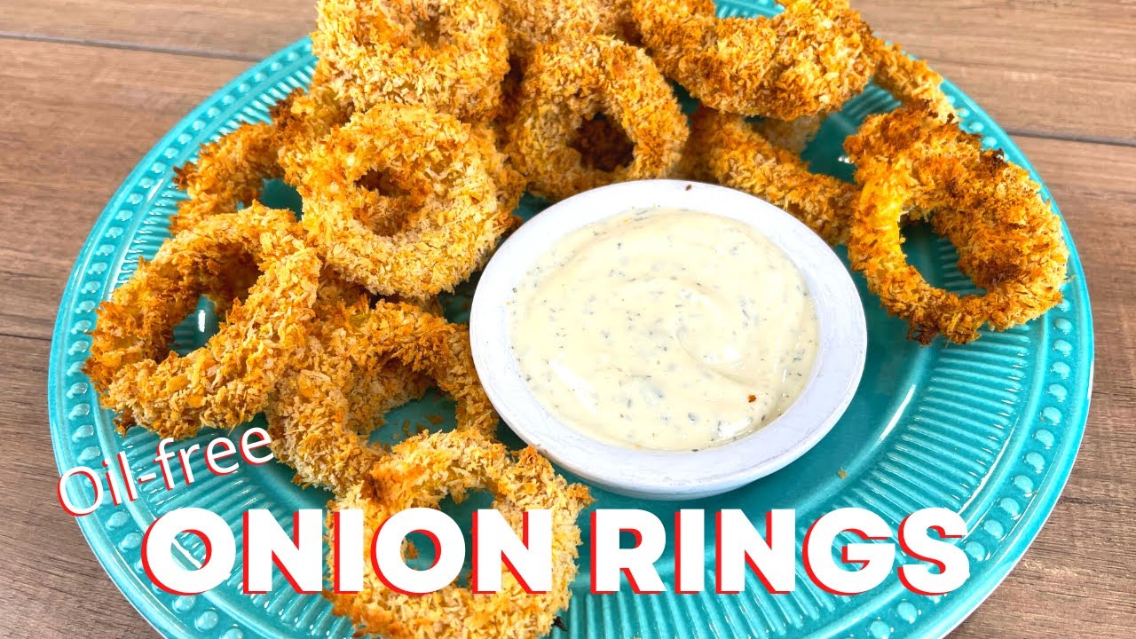 The Crispiest OIL-FREE Onion Rings with Homemade Nut-Free Vegan Ranch Dressing
