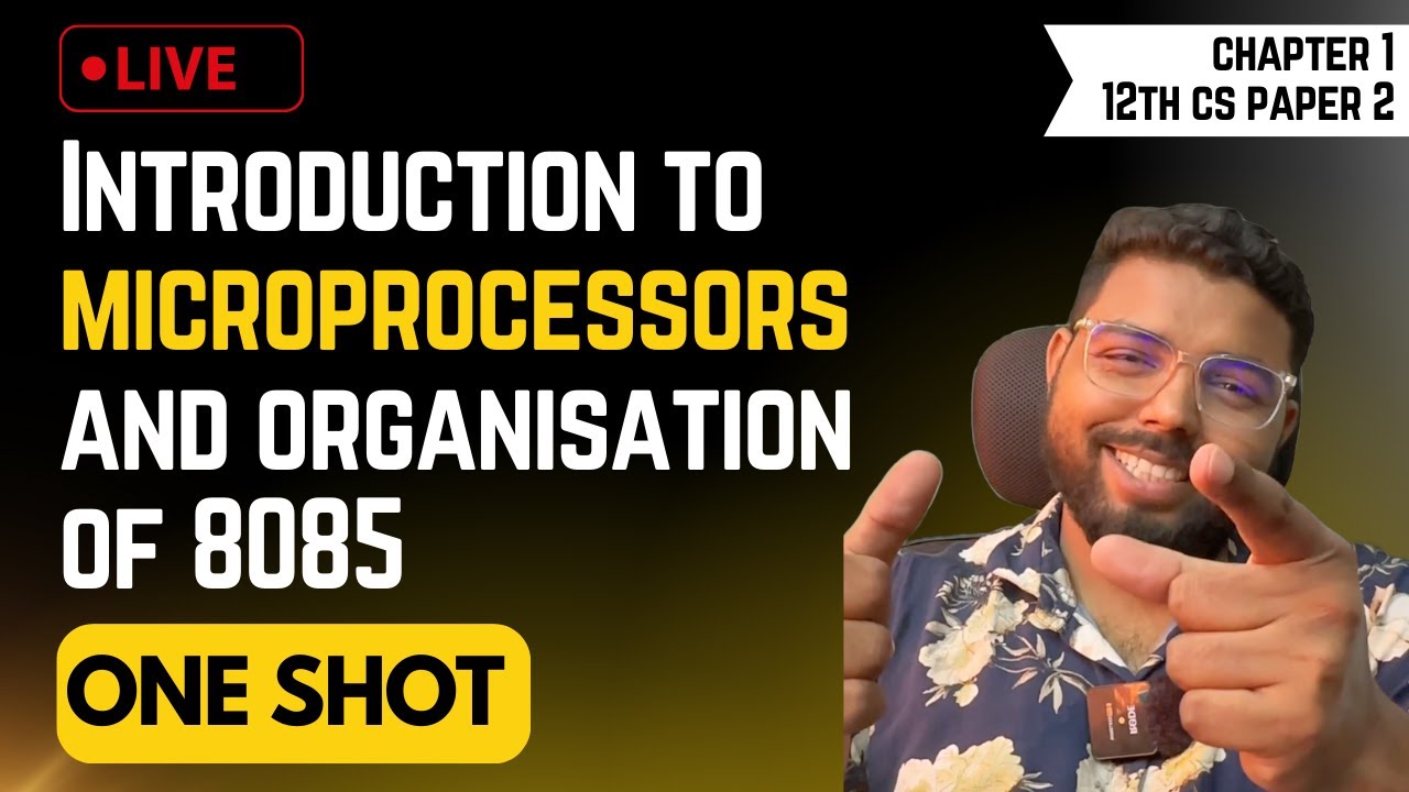 1 Introduction to microprocessors and organisation of 8085 | One Shot |12th  Computer Science 2