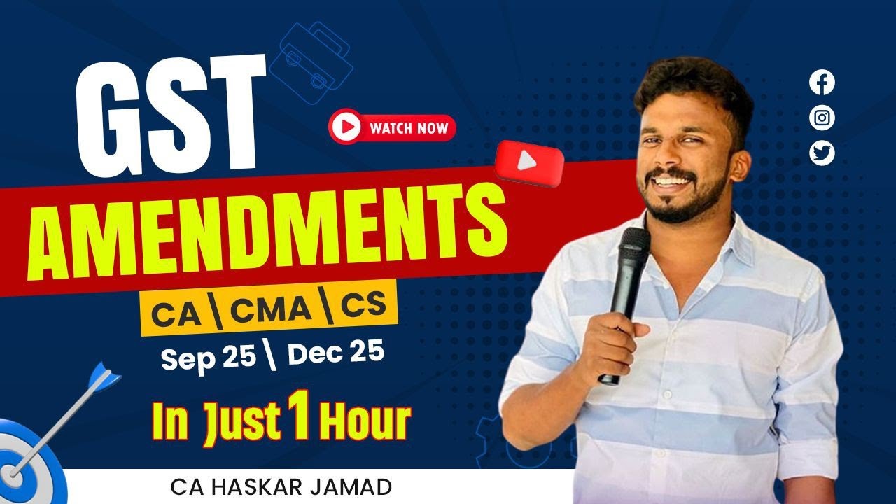 GST amendment for CA Sep 25-Jan 26 & CMA/CS- Dec 25 (Inter/Final)