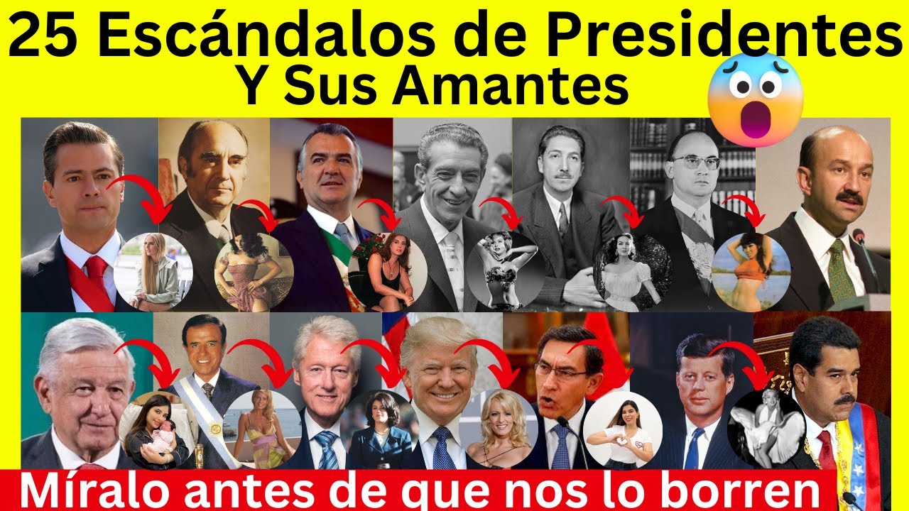 Los 25 escándalos mas Controversiales de presidentes y sus Amantes | El amor y la Política