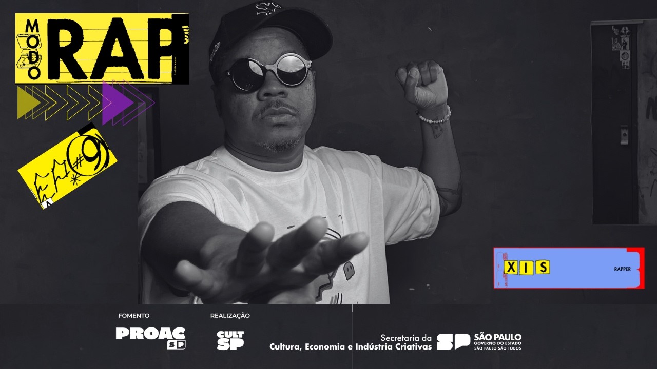 Modo Rap: Ep 09 -  Xis - O Pioneiro da Quebrada