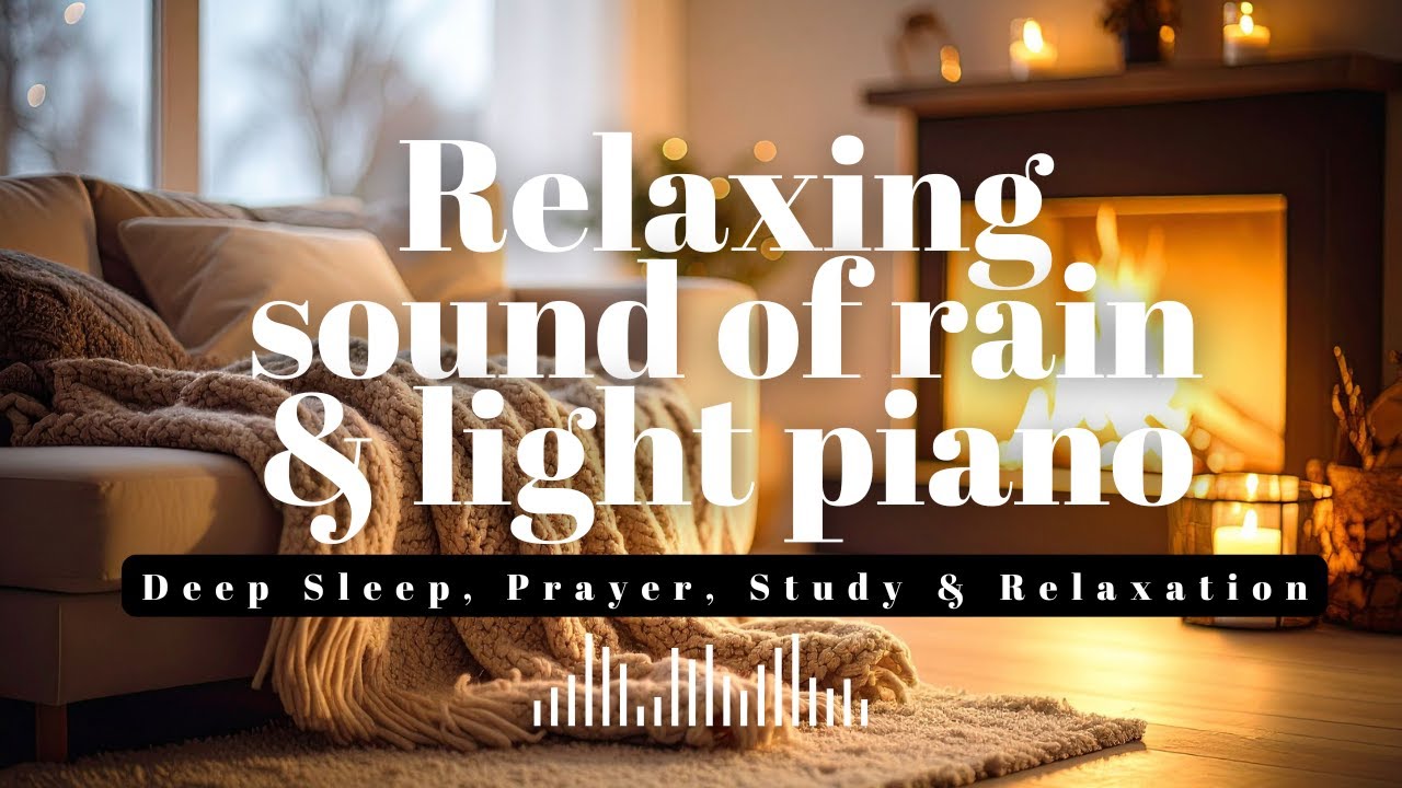 Ambient Rain Sounds with Soft Piano 🎹🌧️ | Deep Sleep, Prayer, Study & Relaxation