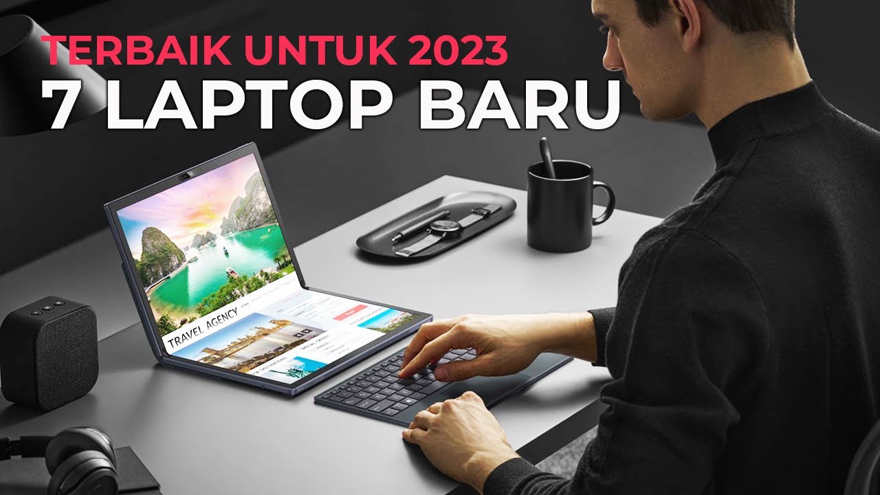 7 REKOMENDASI LAPTOP CANGGIH UNIK RILISAN BARU TERBAIK