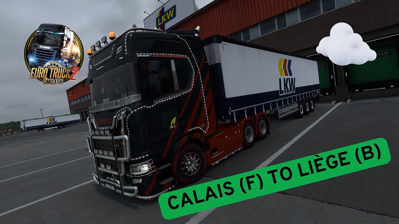 EURO TRUCK SIMULATOR 2 - RELAXING DRIVE - CALAIS (F) TO LIÈGE (B)