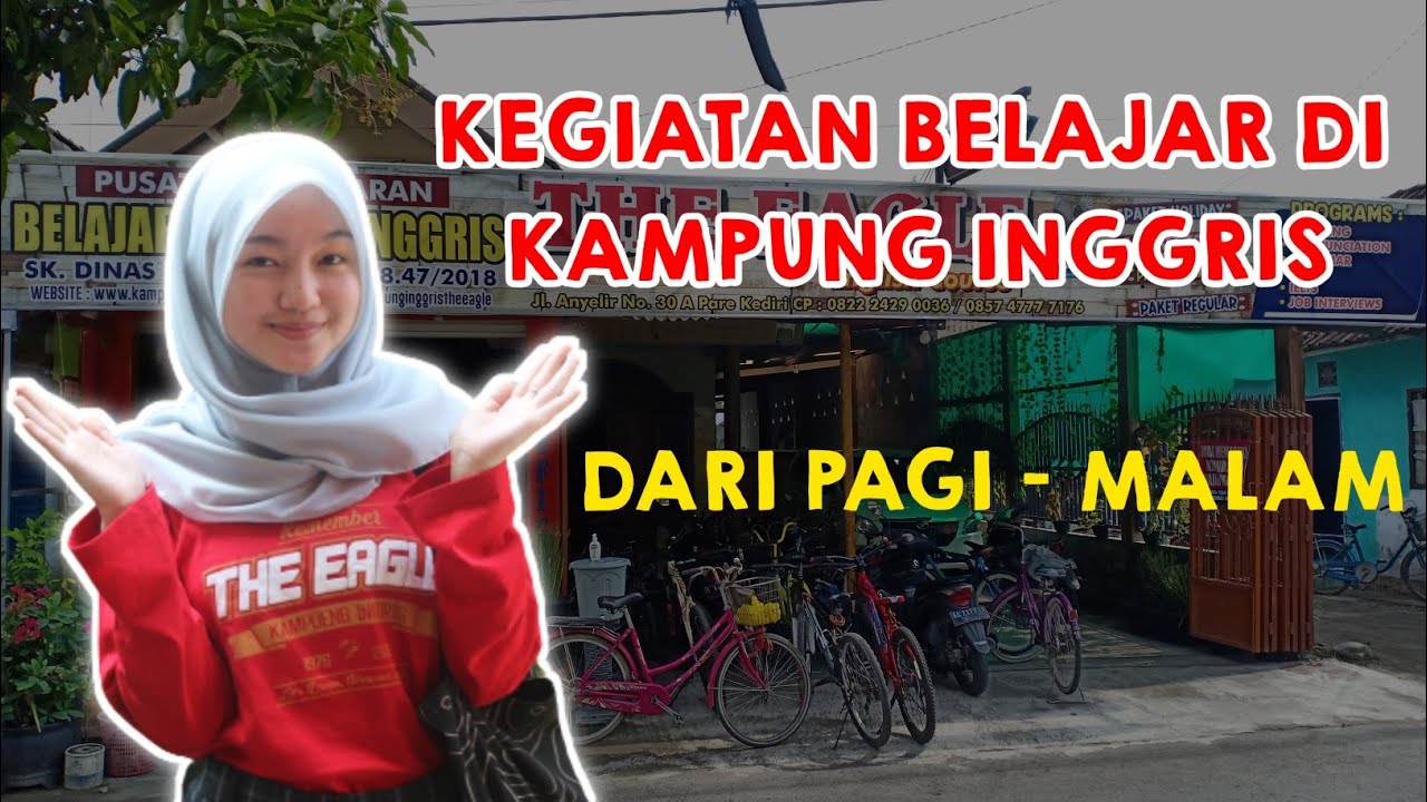 Kegiatan Belajar Di Kampung Inggris Dari Pagi - Malam