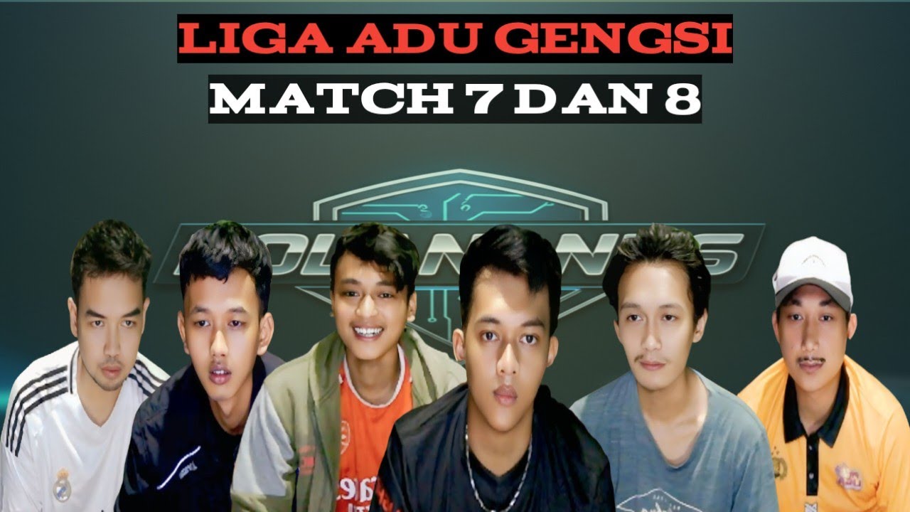 Liga adu gengsi | Match 7 dan 8