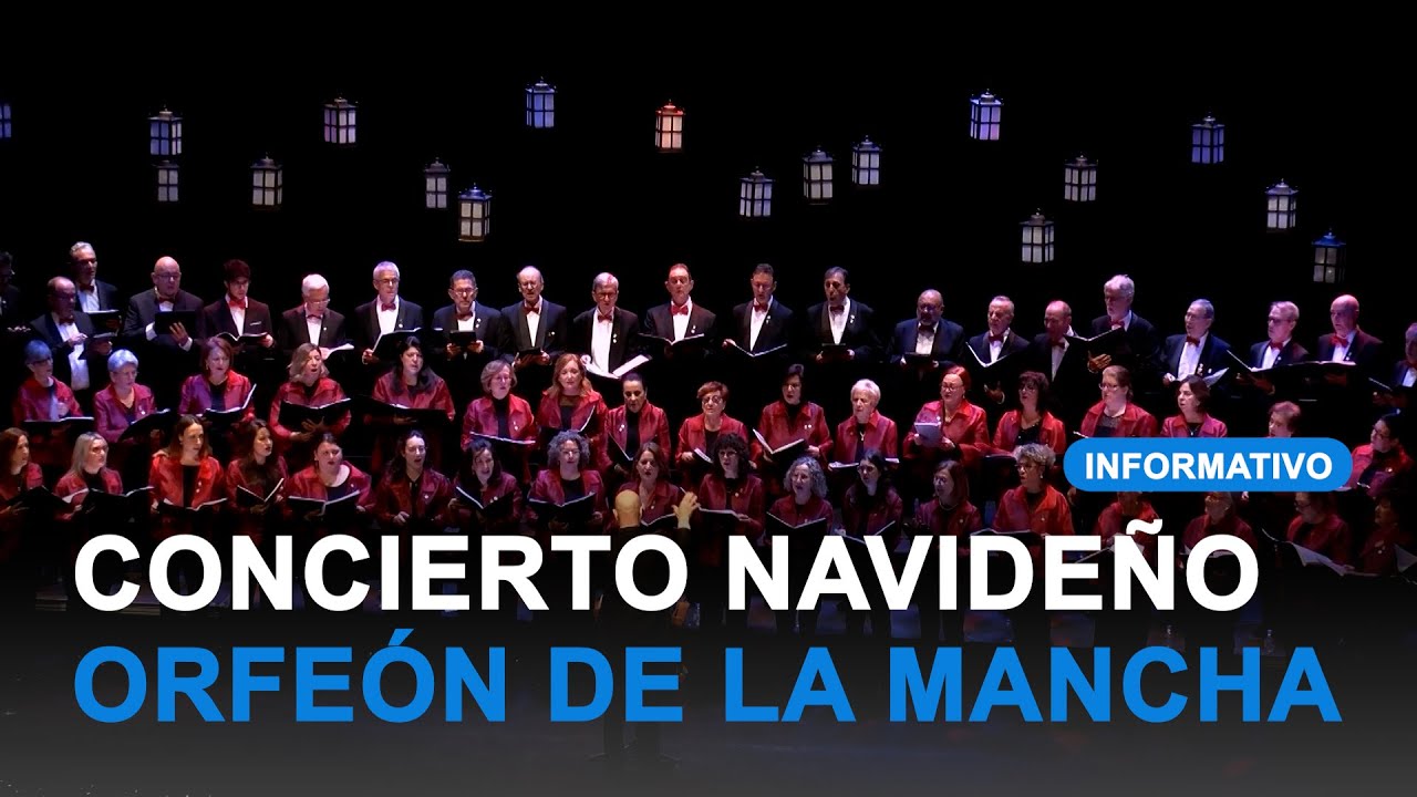 Espectacular concierto de Navidad del Orfe&oacute;n de la Mancha