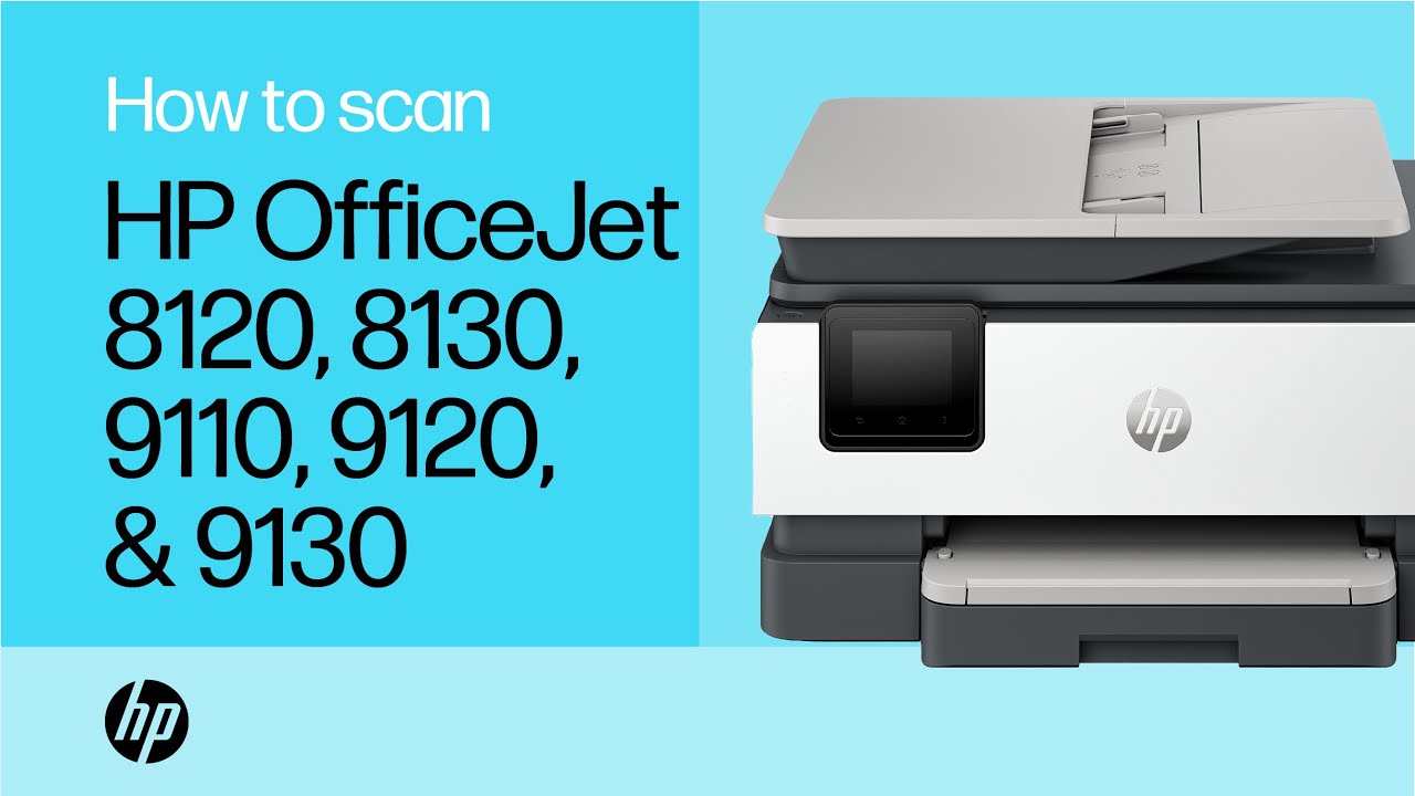 How to scan | HP OfficeJet Pro 8120, 8130, 9110, 9120, & 9130 All-in-One printers | HP Support