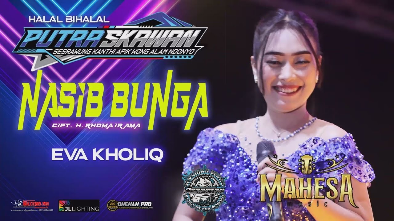 NASIB BUNGA - EVA KHOLIQ  MAHESA MUSIC   PUTRA SKAWAN WONOKERTO PEKALONGAN 2025
