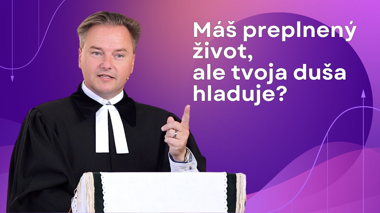 Máš preplnený život, ale tvoja duša hladuje? l Tibor Jančík