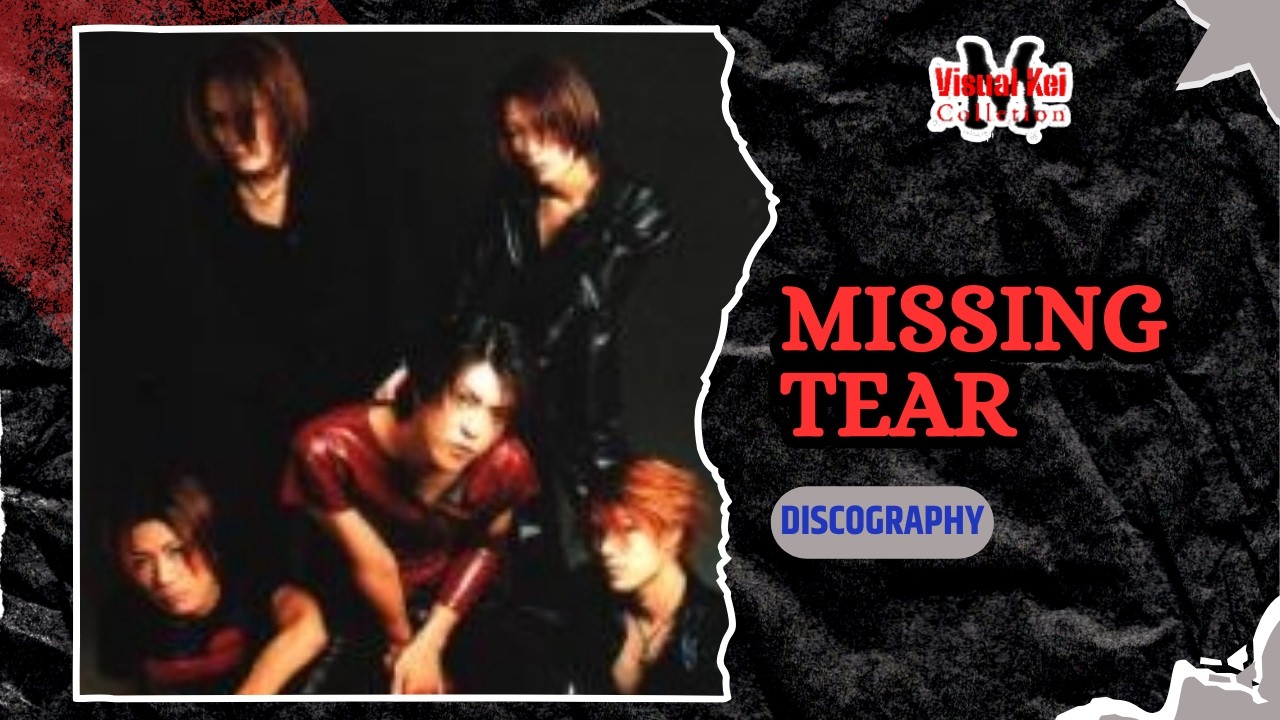 Missing Tear - Discography