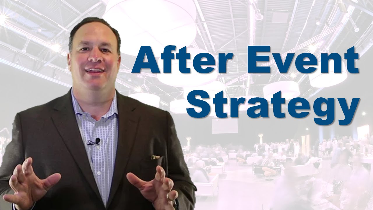 Ian Altman: After Event Strategy