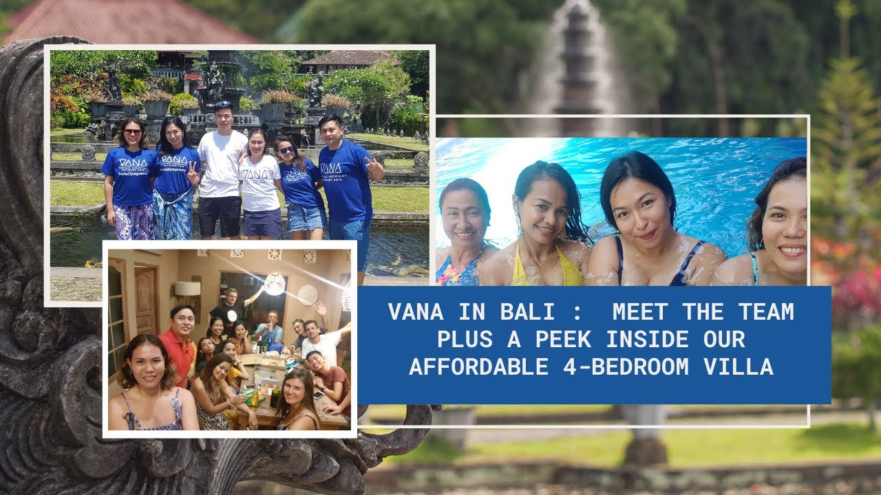 VANA in Bali: Meet the team plus a peek inside our affordable 4-bedroom villa